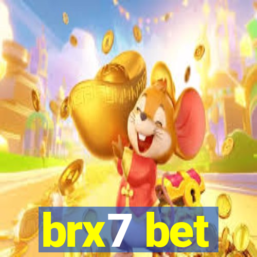 brx7 bet